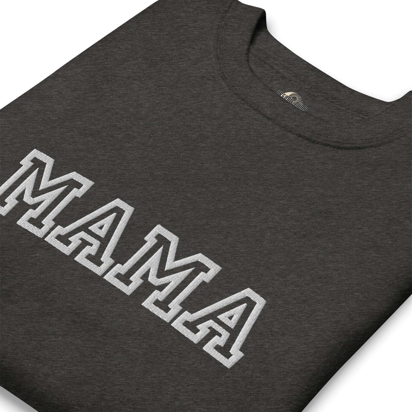 OP EMBROIDERED MAMA CREWNECK