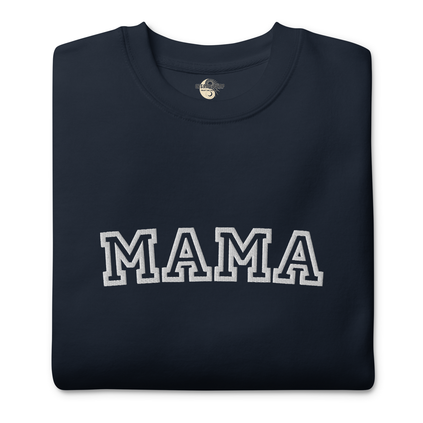 OP EMBROIDERED MAMA CREWNECK