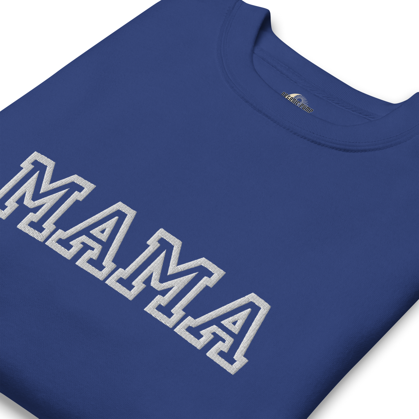 OP EMBROIDERED MAMA CREWNECK